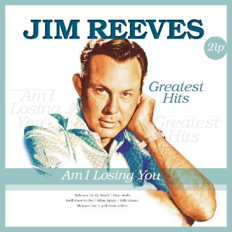 Jim Reeves: Am I Losing You, 2 LPs