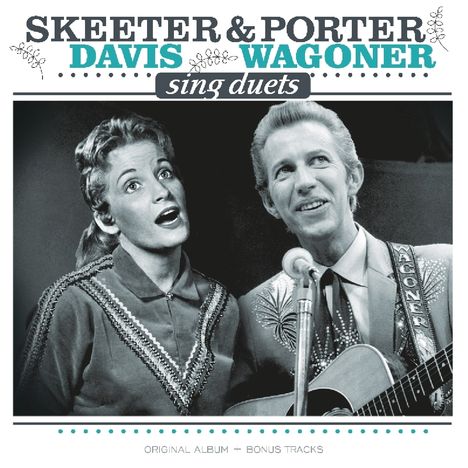 Porter Wagoner & Skeeter Davis: Sing Duets (remastered) +7 Bonus Tracks, LP