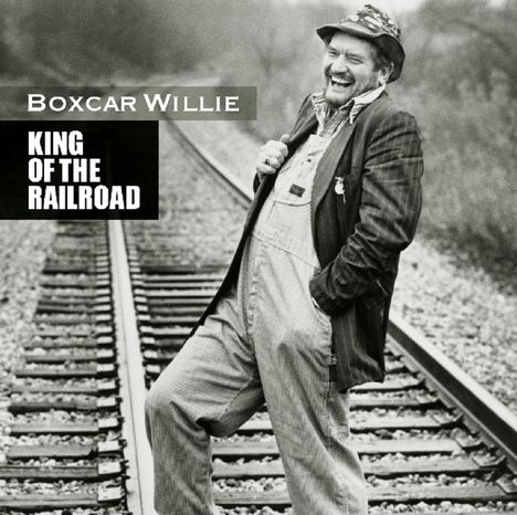Boxcar Willie: King Of The Railroad, CD