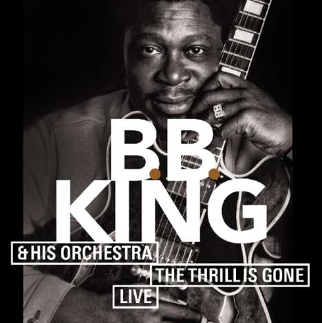 B.B. King: The Thrill Is Gone: Live 1983, CD