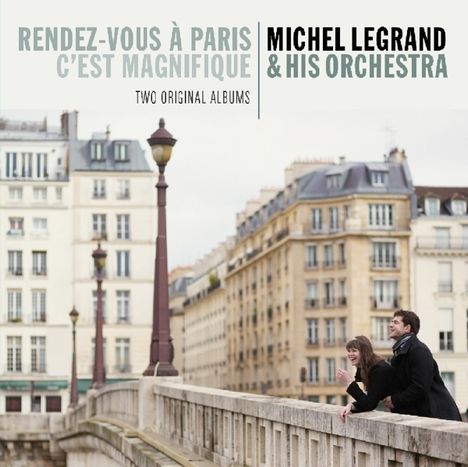 Michel Legrand (1932-2019): Rendez-Vous A Paris / C'est Magnifique, CD