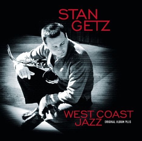 Stan Getz (1927-1991): West Coast Jazz, CD