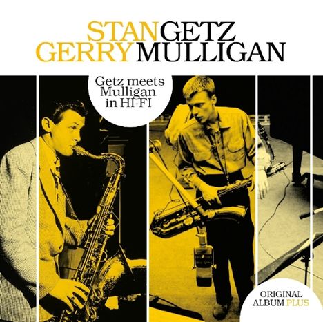 Stan Getz &amp; Gerry Mulligan: Getz Meets Mulligan In Hi-Fi, CD