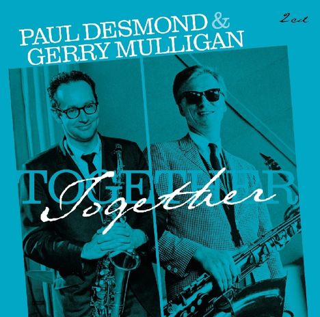 Gerry Mulligan &amp; Paul Desmond: Together, 2 CDs