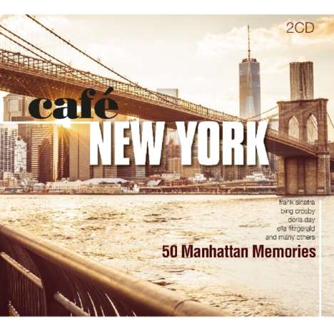 Café New York: 50 Manhattan Memories, 2 CDs