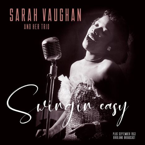 Sarah Vaughan (1924-1990): Swingin' Easy/Birdland Broadcast, LP