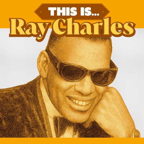 Text: "THIS IS... Ray Charles". Illustration eines lächelnden Mannes mit Sonnenbrille und Anzug.