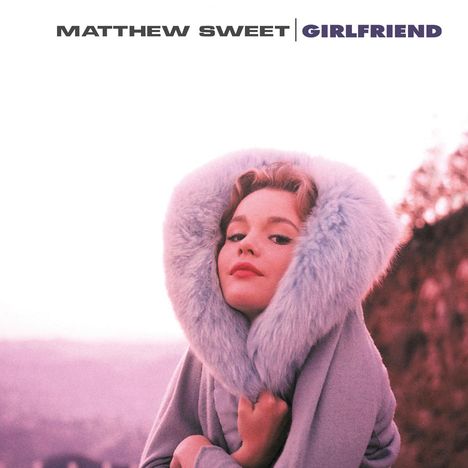 Matthew Sweet: Girlfriend (180g), LP