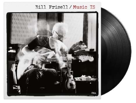 Bill Frisell (geb. 1951): Music IS (180g), 2 LPs