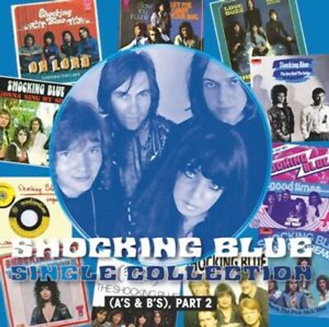The Shocking Blue: Single Collection (A's &amp; B's), Part 2 (180g), 2 LPs