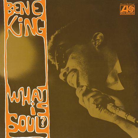 Ben E. King: What Is Soul? (180g) (mono), LP