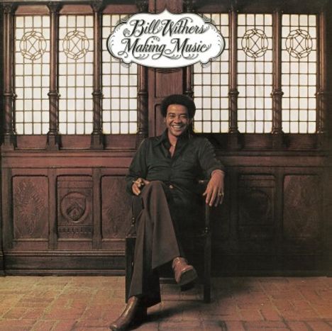 Bill Withers (1938-2020): Making Music (180g), LP