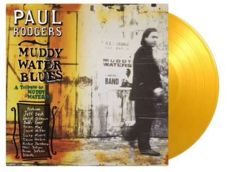 Paul Rodgers &amp; Friends: Muddy Water Blues: A Tribute To Muddy Waters (180g) (Limited Numbered Edition) (Translucent Yellow Vinyl), 2 LPs