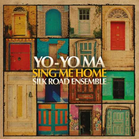 Yo-Yo Ma &amp; Silk Road Ensemble - Sing me Home (180g / auf 500 Stück limitierte Auflage), 2 LPs