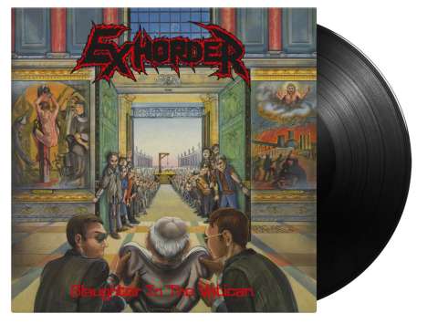 Exhorder: Slaughter In The Vatican (180g), LP