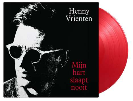 Henny Vrienten: Mijn Hart Slaapt Nooit (180g) (Limited Numbered Edition) (Translucent Red Vinyl), LP
