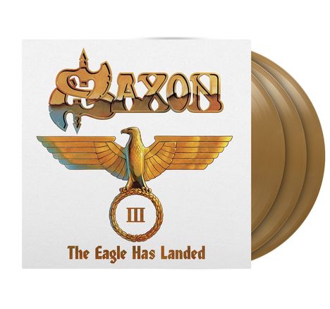 Text: "SAXON III The Eagle Has Landed". Illustration: Goldener Adler auf weißem Hintergrund, drei goldene Platten.