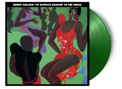 Benny Golson (1929-2024): I'm Always Dancin' To The Music (180g) (Limited Edition) (Light Green Vinyl), LP