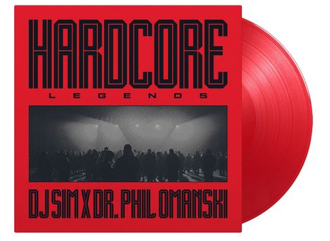 DJ Sim x Dr. Phil Omanski: Hardcore Legends (180g) (Limited Numbered Edition) (Translucent Red Vinyl), LP