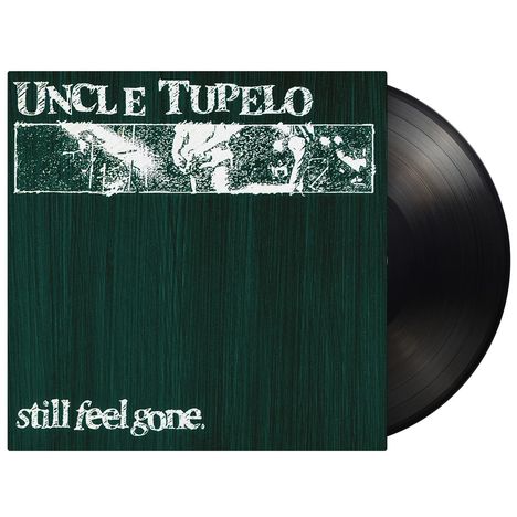 "UNCLE TUPELO" oben, "still feel gone." unten. Schallplattencover mit abstrakter schwarz-weißer Grafik und Vinyl rechts.