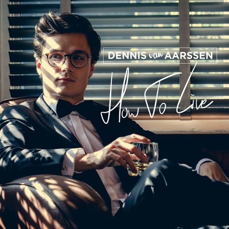 Dennis van Aarssen: How To Live (Black Vinyl LP), LP