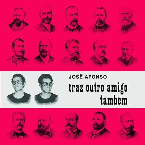 José Afonso: Traz Outro Amigo Tambem, CD