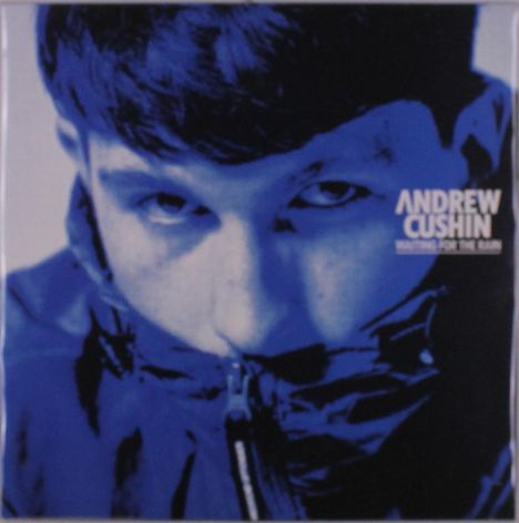 Andrew Cushin: Waiting For The Rain, LP