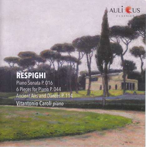 Ottorino Respighi (1879-1936): Klaviersonate f-moll, CD
