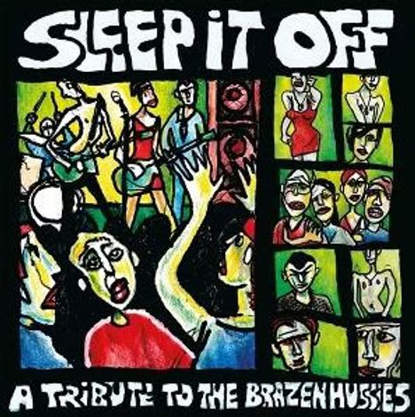 „SLEEP IT OFF“ und „A TRIBUTE TO THE BRAZEN HUSSIES“. Illustration: bunte Personen bei Musikveranstaltung.