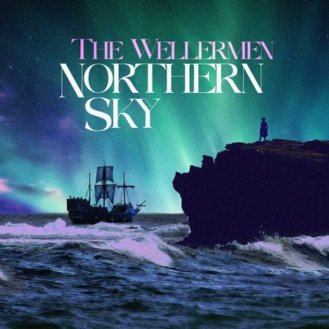 The Wellermen: Northern Sky, LP