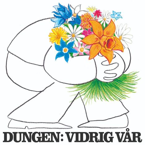 Texte: "DUNGEN: VIDRIG VÅR". Skizzenhafte Figur hält bunten Strauß mit Blumen.