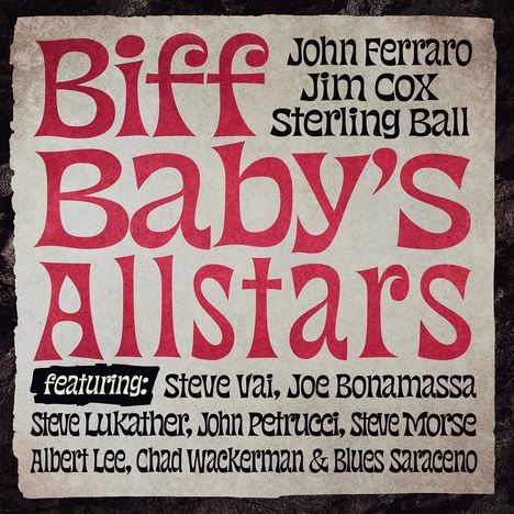 Text: "Biff Baby's Allstars" in großer Schrift, darunter Namen wie John Ferraro, Steve Vai. Rustikaler Hintergrund.