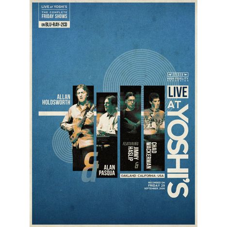 LIVE AT YOSHI'S, ALLAN HOLDSWORTH, ALAN PASQUA, JIMMY HASLIP, CHAD WACKERMAN, aufgezeichnet 29. September 2006.
