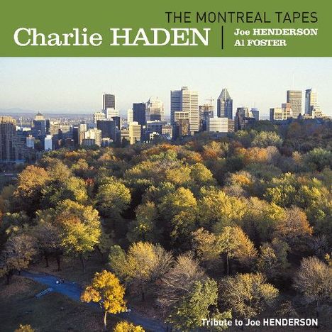 Charlie Haden (1937-2014): The Montreal Tapes: Tribute To Joe Henderson (180g) (Limited Edition), 2 LPs