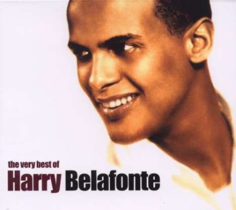 Harry Belafonte: The Very Best Of Harry Belafonte, 2 CDs