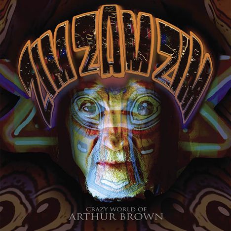 The Crazy World Of Arthur Brown: Zim Zam Zim, CD