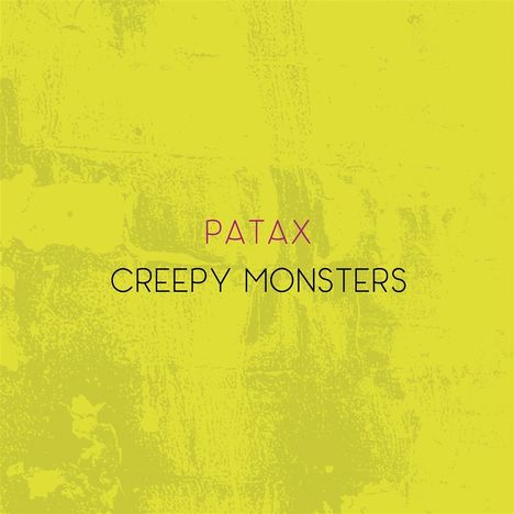 Patax: Creepy Monsters, 2 CDs
