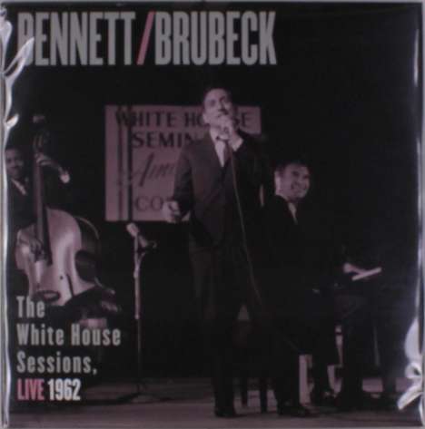 Dave Brubeck &amp; Tony Bennett: The White House Sessions: Live 1962 (180g), 2 LPs
