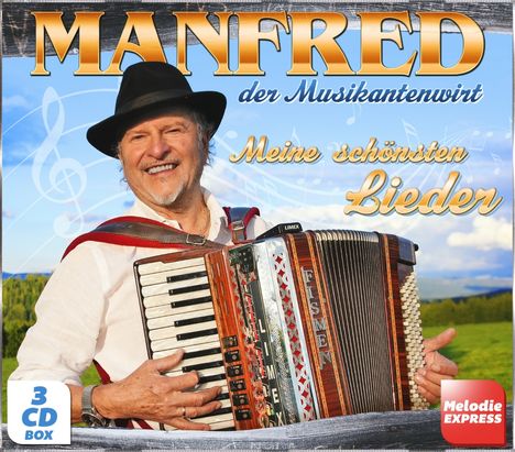 „MANFRED der Musikantenwirt. Meine schönsten Lieder.“ Ein Mann spielt Akkordeon in Landschaft, trägt einen Hut.