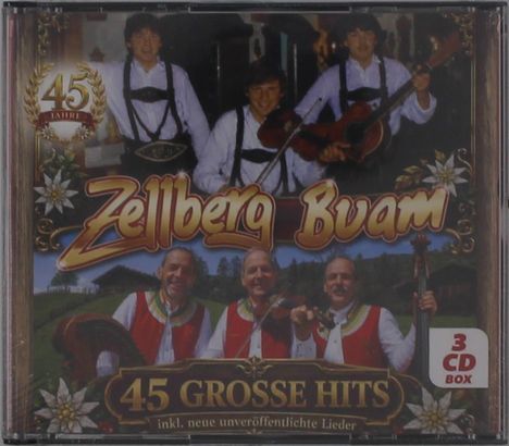 "Zellberg Buam", "45 GROSSE HITS inkl. neue unveröffentlichte Lieder", "3 CD BOX". Musiker in traditioneller Kleidung.