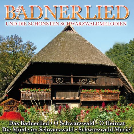 Das Badnerlied und die schönsten Schwarzwaldmelodien, CD