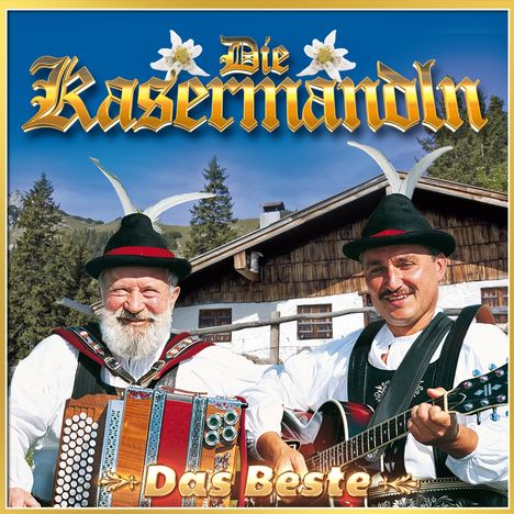 Die Kasermandln: Das Beste, 2 CDs