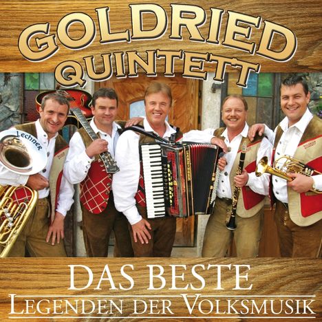 Goldried Quintett: Das Beste - Legenden der Volksmusik, CD