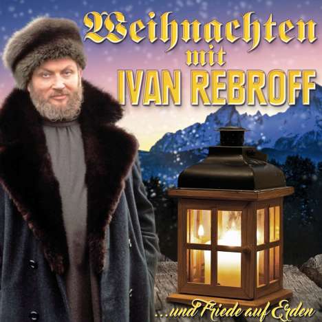 Ivan Rebroff: Weihnachten mit Ivan Rebroff...und Friede auf Erden, CD