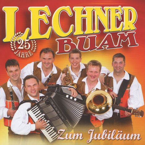 Lechner Buam: Zum Jubiläum - 25 Jahre, CD