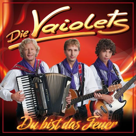 Die Vaiolets: Du bist das Feuer, CD