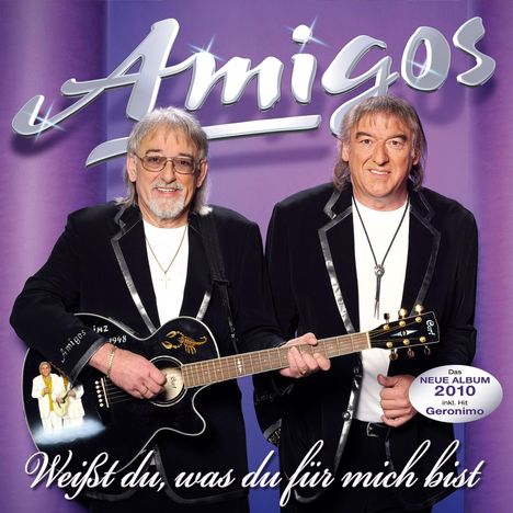 Die Amigos: Weißt du, was du für mich bist, CD