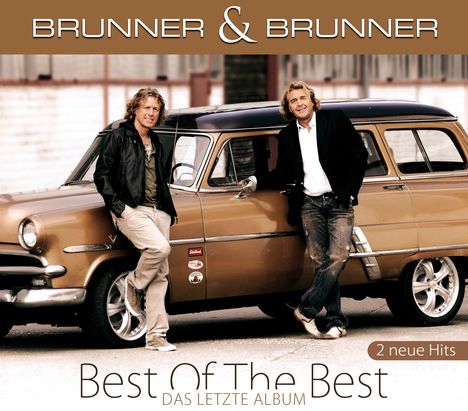 Brunner &amp; Brunner: Best Of The Best - Das letzte Album, CD