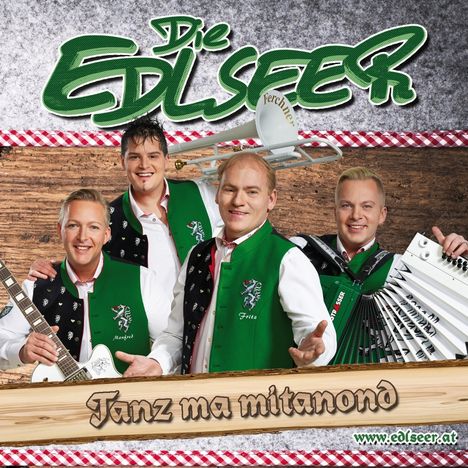 Die Edlseer: Tanz ma mitanond, CD