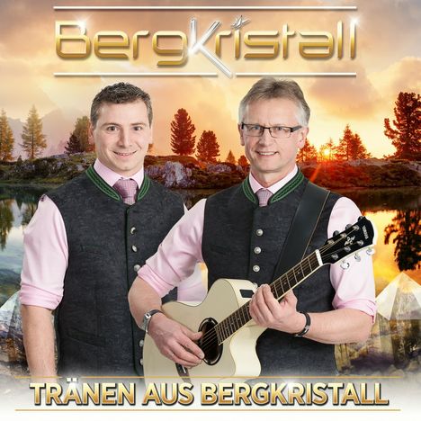 Bergkristall: Tränen aus Bergkristall, CD